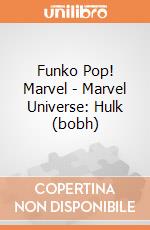 Funko Pop! Marvel - Marvel Universe: Hulk (bobh) gioco