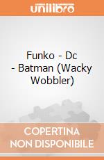 Funko - Dc - Batman (Wacky Wobbler) gioco