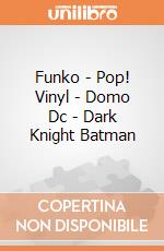 Funko - Pop! Vinyl - Domo Dc - Dark Knight Batman gioco
