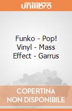 Funko - Pop! Vinyl - Mass Effect - Garrus gioco