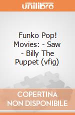 Funko Pop! Movies: - Saw - Billy The Puppet (vfig) gioco