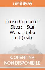 Funko Computer Sitter: - Star Wars - Boba Fett (csit) gioco