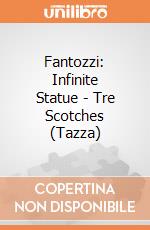 Fantozzi: Infinite Statue - Tre Scotches (Tazza) gioco