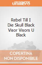 Rebel Till I Die Skull Black Visor Visors U Black gioco