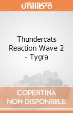 Thundercats Reaction Wave 2 - Tygra gioco