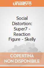 Social Distortion: Super7 - Reaction Figure - Skelly gioco