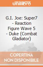 G.I. Joe: Super7 - Reaction Figure Wave 5 - Duke (Combat Gladiator) gioco