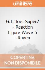 G.I. Joe: Super7 - Reaction Figure Wave 5 - Raven gioco
