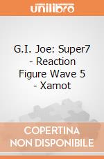 G.I. Joe: Super7 - Reaction Figure Wave 5 - Xamot gioco