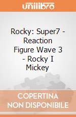 Rocky: Super7 - Reaction Figure Wave 3 - Rocky I Mickey gioco