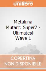 Metaluna Mutant: Super7 - Ultimates! Wave 1 gioco