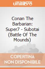 Conan The Barbarian: Super7 - Subotai (Battle Of The Mounds) gioco