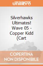 Silverhawks Ultimates! Wave 05 - Copper Kidd (Cart gioco