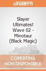 Slayer Ultimates! Wave 02 - Minotaur (Black Magic) gioco