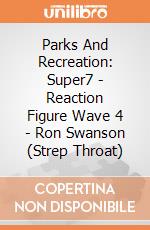 Parks And Recreation: Super7 - Reaction Figure Wave 4 - Ron Swanson (Strep Throat) gioco