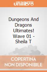 Dungeons And Dragons Ultimates! Wave 01 - Sheila T gioco