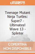 Teenage Mutant Ninja Turtles: Super7 - Ultimates! Wave 13 - Splinter giochi