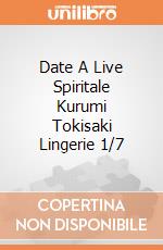 Date A Live Spiritale Kurumi Tokisaki Lingerie 1/7 gioco