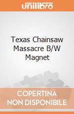Texas Chainsaw Massacre B/W Magnet gioco
