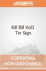 Kill Bill Vol1 Tin Sign gioco