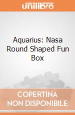 Aquarius: Nasa Round Shaped Fun Box giochi