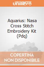 Aquarius: Nasa Cross Stitch Embroidery Kit (Pdq) giochi