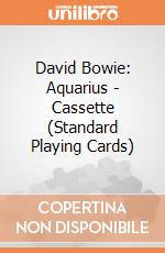David Bowie: Aquarius - Cassette (Standard Playing Cards) giochi