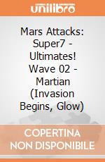 Mars Attacks: Super7 - Ultimates! Wave 02 - Martian (Invasion Begins, Glow) giochi