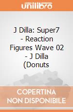 J Dilla: Super7 - Reaction Figures Wave 02 - J Dilla (Donuts giochi