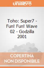 Toho: Super7 - Fun! Fun! Wave 02 - Godzilla 2001 giochi