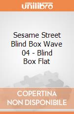 Sesame Street Blind Box Wave 04 - Blind Box Flat giochi