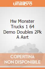 Hw Monster Trucks 1 64 Demo Doubles 2Pk A Asrt giochi