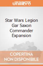 Star Wars Legion Gar Saxon Commander Expansion gioco