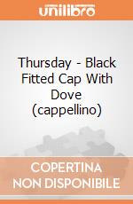 Thursday - Black Fitted Cap With Dove (cappellino) gioco di Bioworld