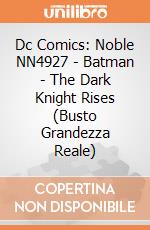 Dc Comics: Noble NN4927 - Batman - The Dark Knight Rises (Busto Grandezza Reale) gioco