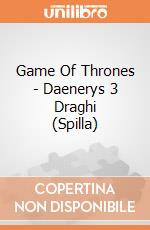 Game Of Thrones - Daenerys 3 Draghi (Spilla) gioco
