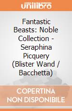 Fantastic Beasts: Noble Collection - Seraphina Picquery (Blister Wand / Bacchetta) giochi