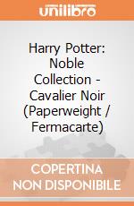 Harry Potter: Noble Collection - Cavalier Noir (Paperweight / Fermacarte) gioco di Noble Collection