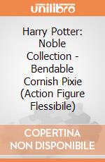 Harry Potter: Noble Collection - Bendable Cornish Pixie (Action Figure Flessibile) giochi