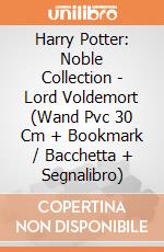 Harry Potter: Noble Collection - Lord Voldemort (Wand Pvc 30 Cm + Bookmark / Bacchetta + Segnalibro) gioco di Noble Collection