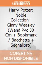 Harry Potter: Noble Collection - Ginny Weasley (Wand Pvc 30 Cm + Bookmark / Bacchetta + Segnalibro) gioco di Noble Collection