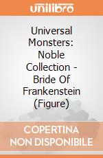 Universal Monsters: Noble Collection - Bride Of Frankenstein (Figure) gioco