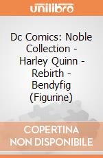 Dc Comics: Noble Collection - Harley Quinn - Rebirth - Bendyfig (Figurine) gioco