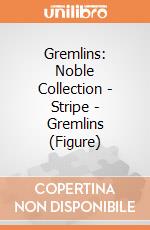 Gremlins: Noble Collection - Stripe - Gremlins (Figure) gioco