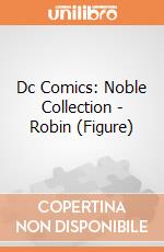 Dc Comics: Noble Collection - Robin (Figure) gioco