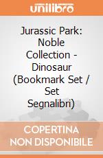 Jurassic Park: Noble Collection - Dinosaur (Bookmark Set / Set Segnalibri) gioco