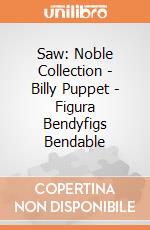 Saw: Noble Collection - Billy Puppet - Figura Bendyfigs Bendable giochi