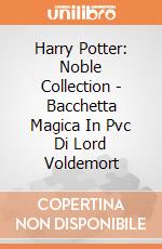 Harry Potter: Noble Collection - Bacchetta Magica In Pvc Di Lord Voldemort giochi