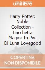 Harry Potter: Noble Collection - Bacchetta Magica In Pvc Di Luna Lovegood giochi