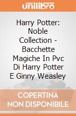 Harry Potter: Noble Collection - Bacchette Magiche In Pvc Di Harry Potter E Ginny Weasley giochi